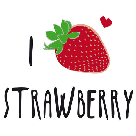 I Love Strawberries